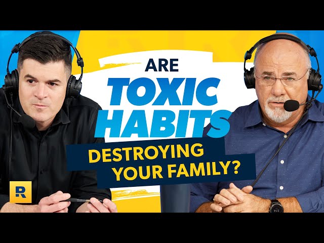 Are You Letting Toxic Financial Habits Destroy Your Family? | Ep. 7 | The Best of The Ramsey Show