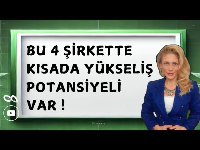 BU 4 HİSSEDE HEM HACİMLER HEM DE PARA GİRİŞLERİ ÇOK YÜKSEK  !