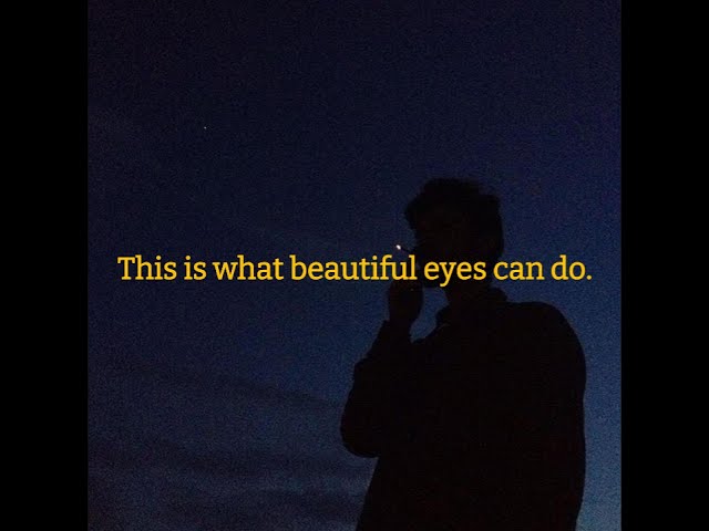 This is what Beautiful Eyes can do #aestheticbeats #music