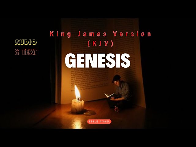 KJV - Audio Bible with Text :Genesis 1-25