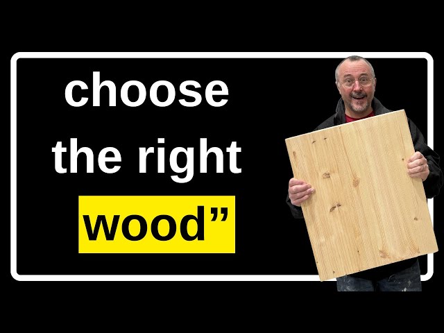 What Kind of Wood Should You Build With? | WOODWORKING BASICS