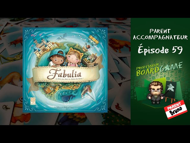 Parent Accompagnateur (EP59) Fabulia - Règles et critique