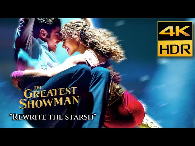 The Greatest Showman - Rewrite the stars  - 4K HDR & HQ Sound & English, Korean, Japanese subtitles