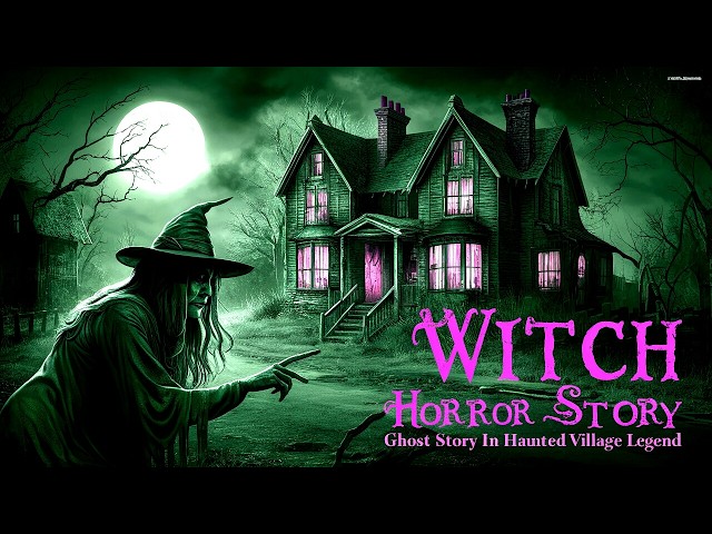 👿🔥Witch Horror Story 🏠Ghost story in Haunted Villege🎭📶