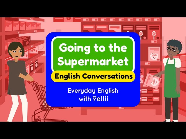 Going to the Supermarket – Everyday English Dialogues