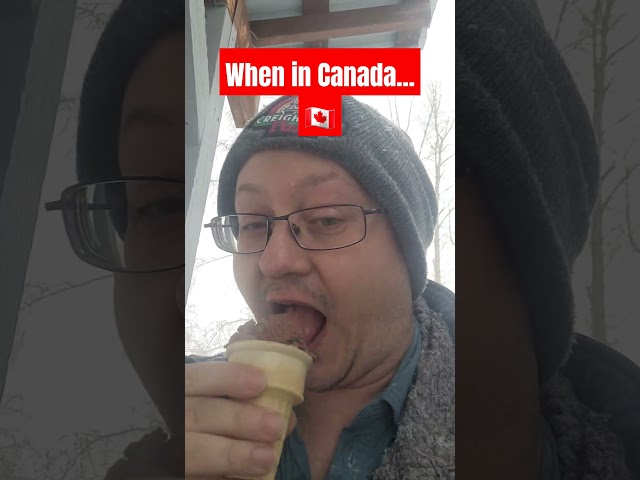 When in Canada...🇨🇦 #canada #iamcanadian #winter #snow #funny #dessert #icecream #2025