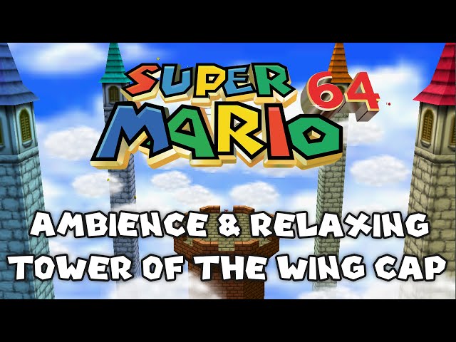 Super Mario 64 • Ambience Tower of the Wing Cap • 4K