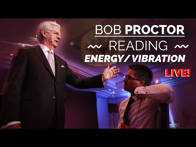 Bob Proctor | Reading A Person's Energy/Vibration - LIVE!