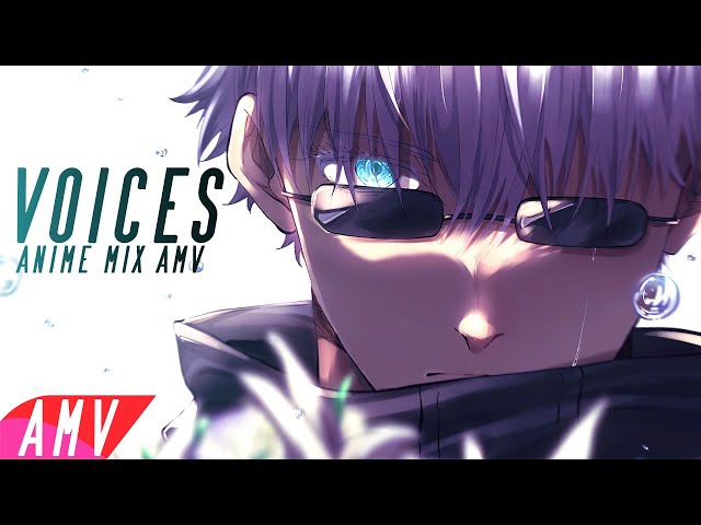 VOICES AMV -「Anime MV」