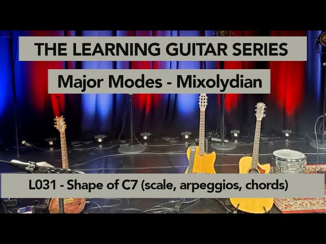 L031 MIXLYDIAN Shape of C7  (Scale, Arpeggios and Chords)