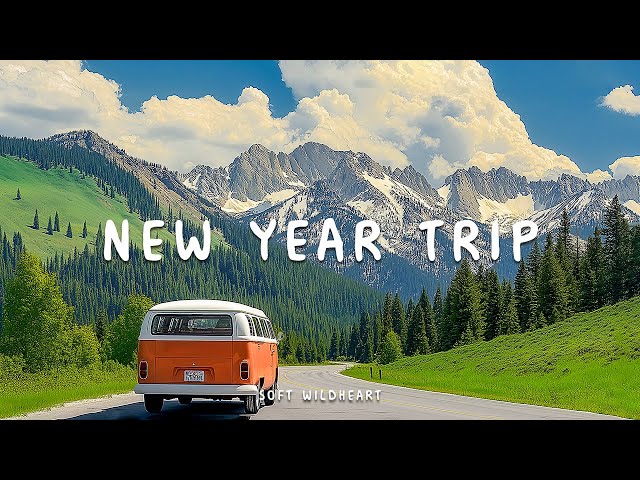 Road Trip Music to Step Into 2025 🚗 Happy New Year 🎆 Uplifting Indie/Pop/Folk/Acoustic Playlist