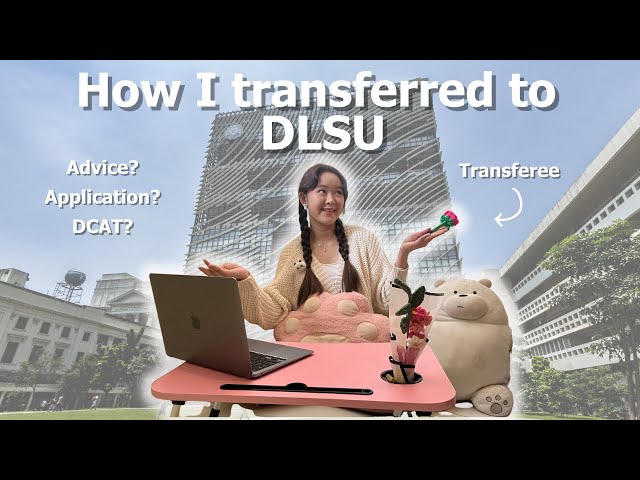 How I transferred to De La Salle University (DLSU) | Janine