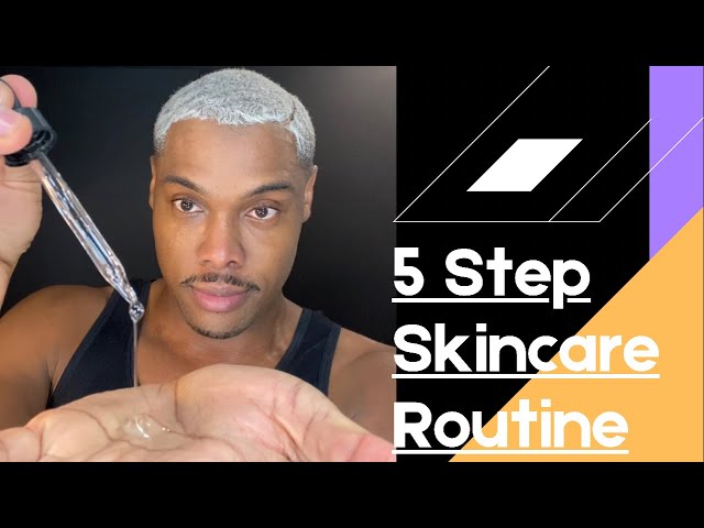 Ronnie’s 5 Step Skincare Routine -