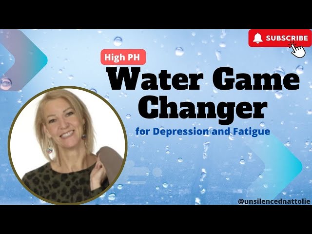 High Ph Water Game Changer for Depression and Fatigue