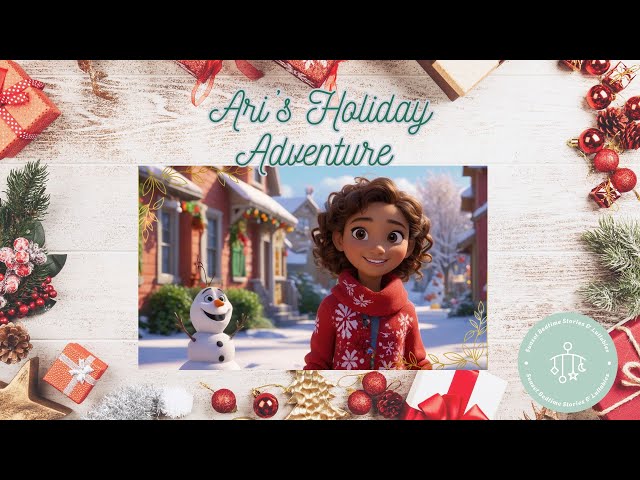 Ari's Holiday Adventure #holiday #adventure #family #christmas #magic