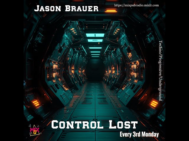 🔥 Jason Brauer - Control Lost Ep.11 | 3-Hour Progressive House & Underground DJ Mix | Mixpub Radio 🔥