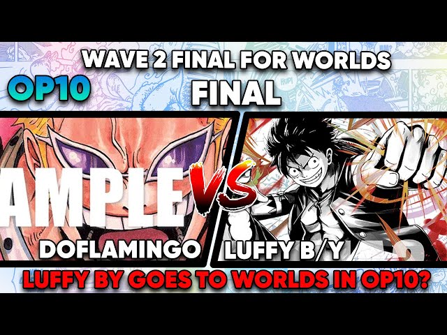 ONE PIECE CARD GAME! LUFFY BY GOES TO WORLDS IN OP10? - DOFLAMINGO vs LUFFY BY - OP10 WAVE 2 FINAL👑🦈