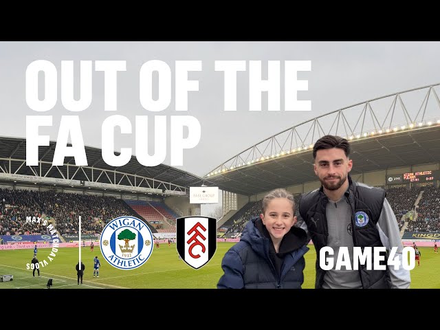 FA Cup! Wigan Knocked Out by Fulham 2-1 | Wigan Athletic vs Fulham FC