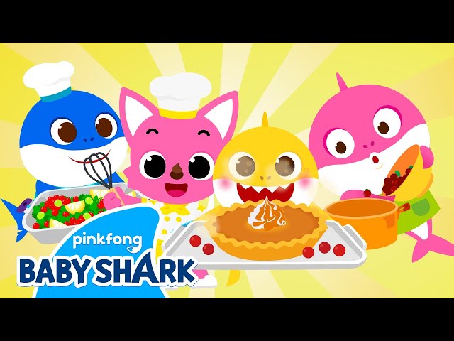 Baby Shark Makes Dinner for Thanksgiving! | +Compilation | Songs & Stories | Baby Shark Official