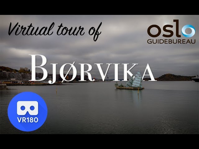 Bjørvika virtual tour VR180