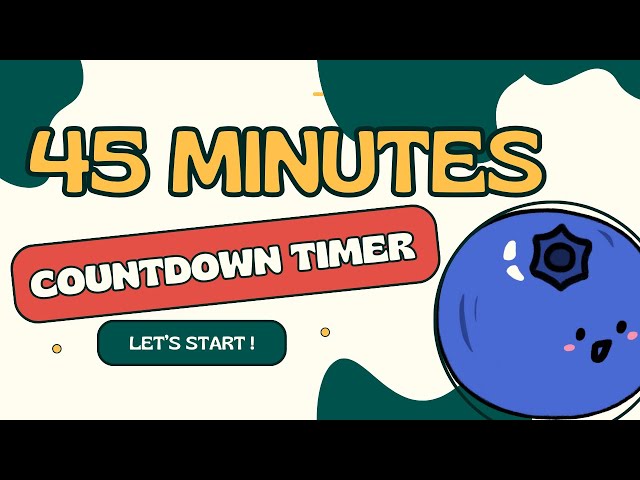 BLUEBERRY COUNTDOWN ! 🫐 45 MINUTES  45:00 countdown timer from 45 minutes to zero in seconds