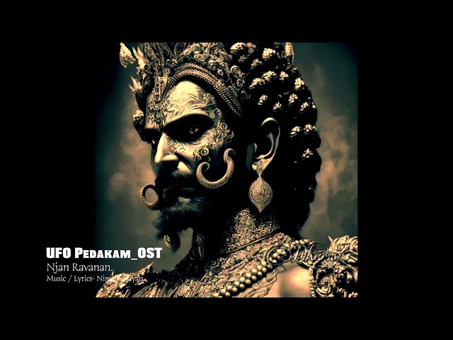 UFO 🛸Pedakam_OST_Njan RAVANAN