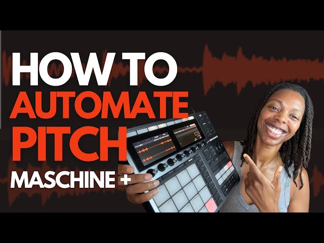 How to automate and change the pitch of a sample Maschine Plus / MK3 tutorial