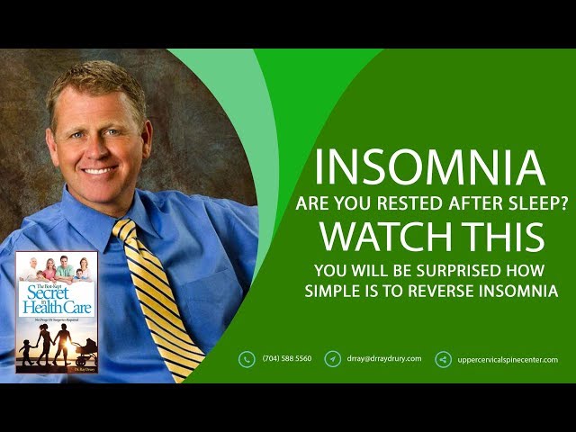 Stop Insomnia - Upper Cervical Spine Center - Dr Ray Drury