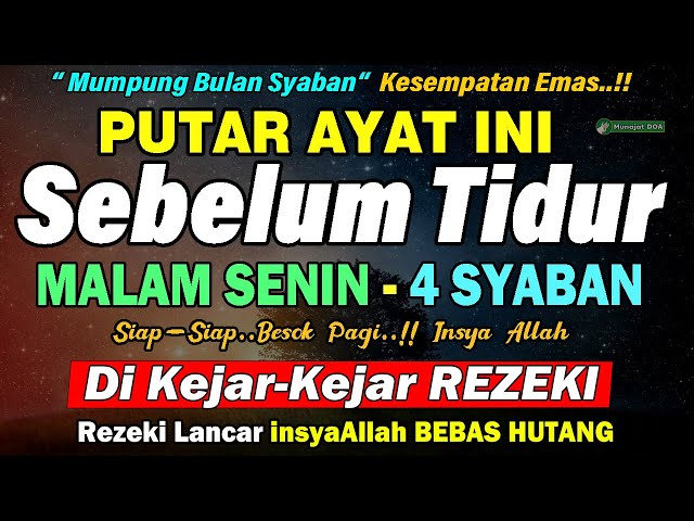 HANYA MALAM INI ! Putar Sebelum Tidur Malam Senin, Zikir Mustajab Penarik Rezeki Segala Penjuru