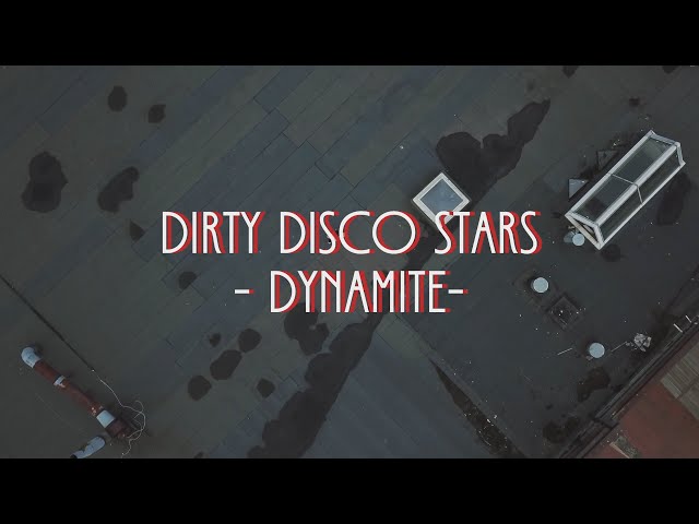 Dirty Disco Stars - Dynamite [NU DISCO / DISCO / FUNK]