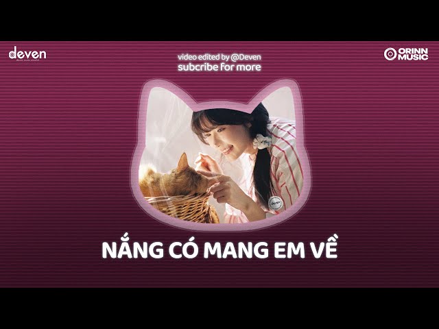 Playlist Nhạc Chill Yêu Đời Nắng Có Mang Em Về | Deven