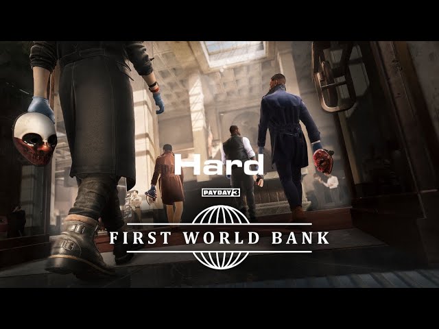 Payday 3 first world bank heist hard mode gameplay