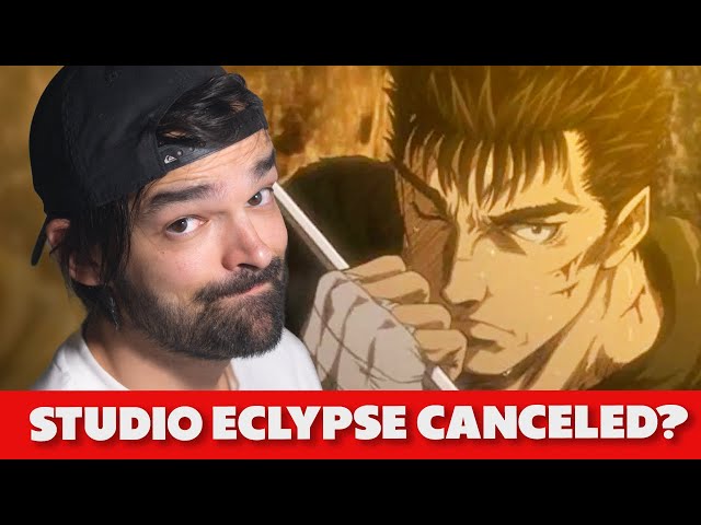 Studio Eclypse Berserk Is Cancelled?