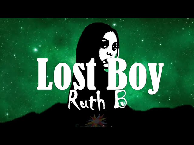 Ruth B - Lost Boy (Lyrics Video)🎵🎵