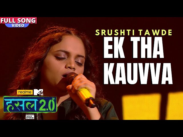 Ek tha kauvva | Srushti Tawde | Hustle 2.0