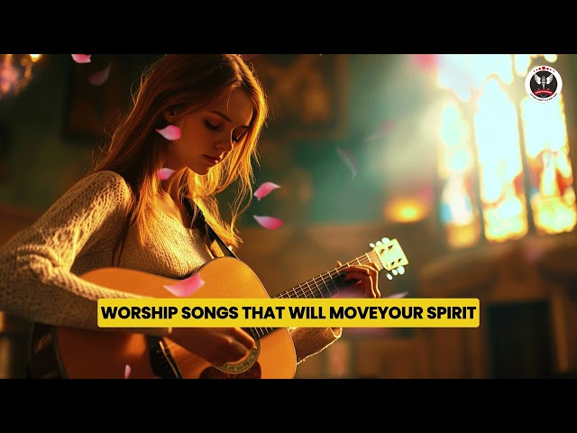 Start Your Day with Worship | Devotional Songs for Breakthrough and Serenity