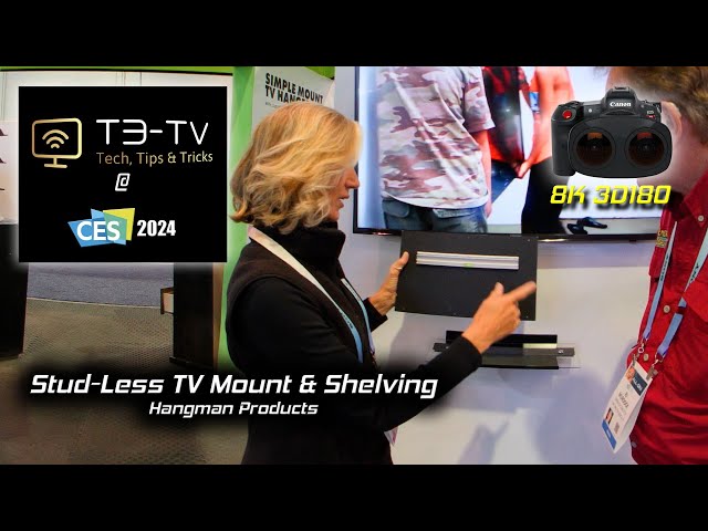 CES 2024 - Hangman Stud-Less TV Mount & Shelving (8K 3D VR180)