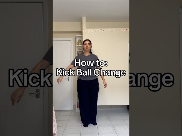 How to: Kick Ball Change | Let me know in the comments what other dance moves you want to learn!