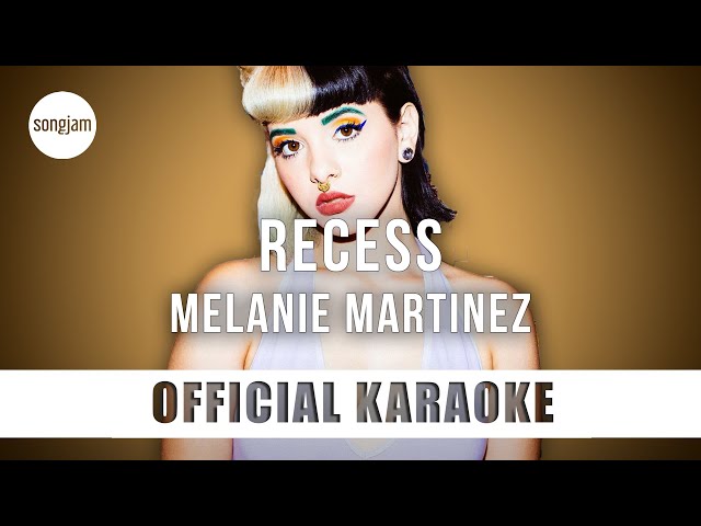 Melanie Martinez - Recess (Official Karaoke Instrumental) | SongJam