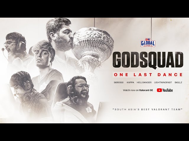 One Last Dance: GODSQUAD: South Asia’s Best Valorant Team