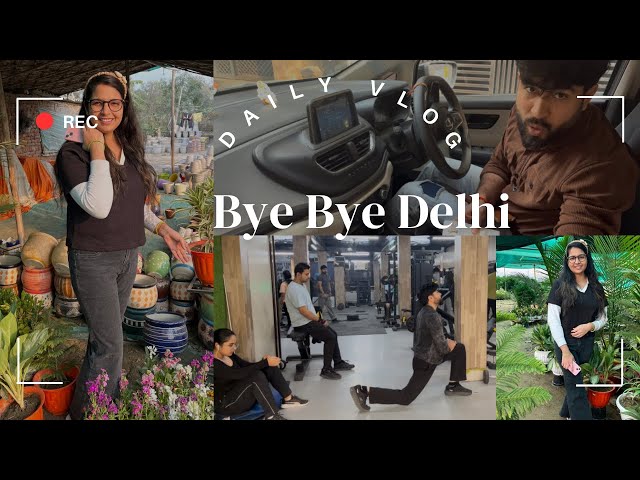 Bye bye Delhi #dailyvlog #couple #gym #fitness #travel