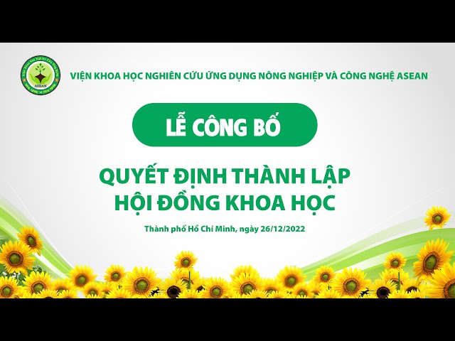 [LỄ CÔNG BỐ] QUYẾT ĐỊNH THÀNH LẬP HỘI ĐỒNG KHOA HỌC