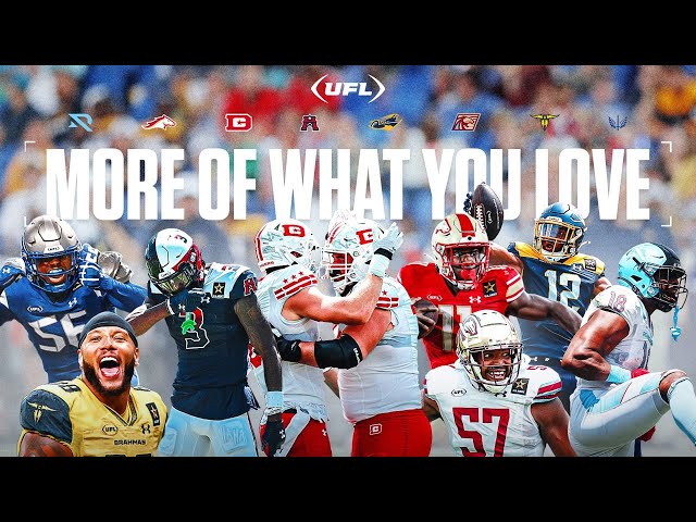 UFL: More of What You Love