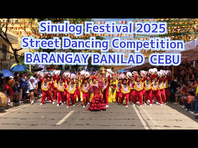 Sinulog 2025 STREET DANCE BARANGAY BANILAD Cebu City Parade | Sinulog Festival