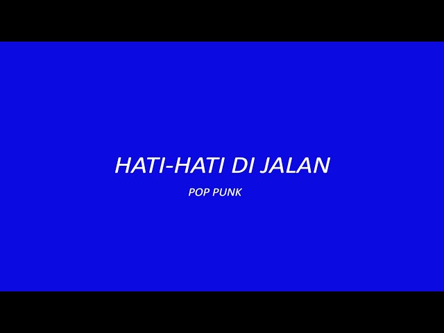 TULUS - Hati-Hati di Jalan ( Rock / Pop Punk Cover )