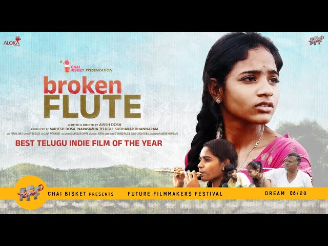 Broken Flute | Best Telugu Indie Film | A Film By Avish Dosa | FFF - New Dream 06/20 | Chai Bisket