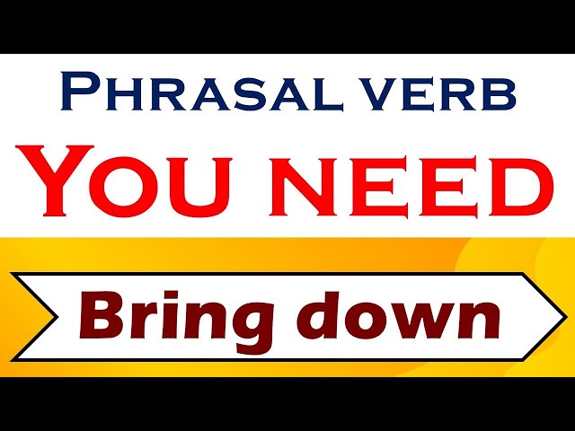 DO YOU KNOW about BRING DOWN Phrasal verb❓ 55+ important Sentences + Meanings | Vocabulary | Grammar