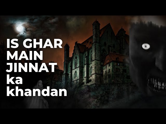 KYA YEH GHAR JINNAT SE BHARA HAI ? | Ek ADHURI INVESTIGATION.