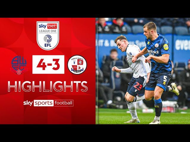 Bolton edge seven-goal thriller | Bolton 4-3 Crawley | League One Highlights