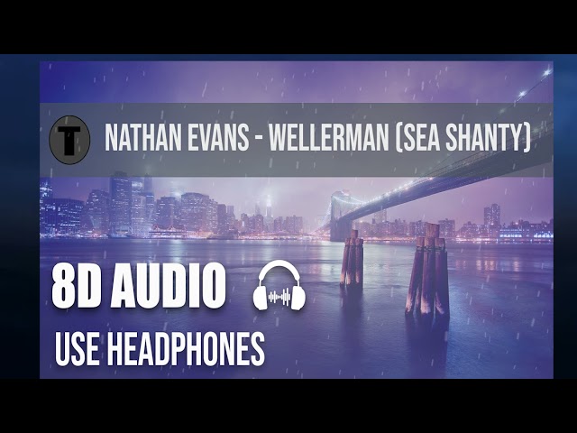 Nathan Evans - Wellerman (Sea Shanty) [360 Degree Video | Lyric Video | 8D Audio]